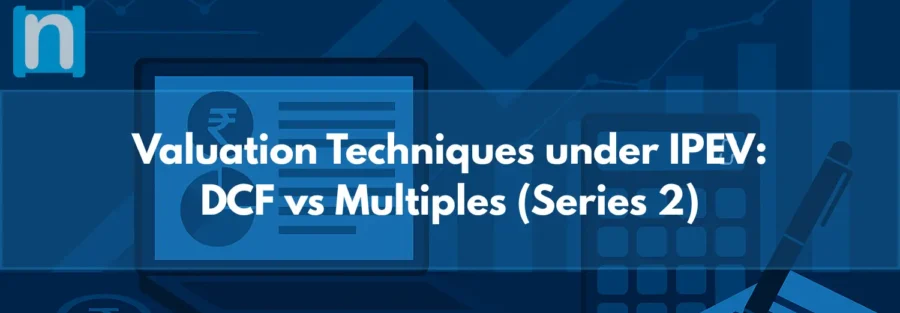 Valuation Techniques under IPEV DCF vs Multiples (Series 2)