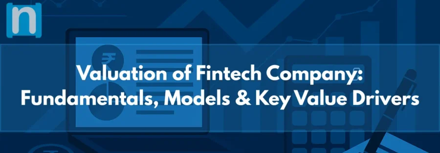 Valuation of Fintech Company Fundamentals, Business Models and Key Value Drivers