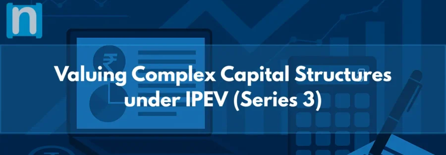 Valuing Complex Capital Structures under IPEV (Series 3)