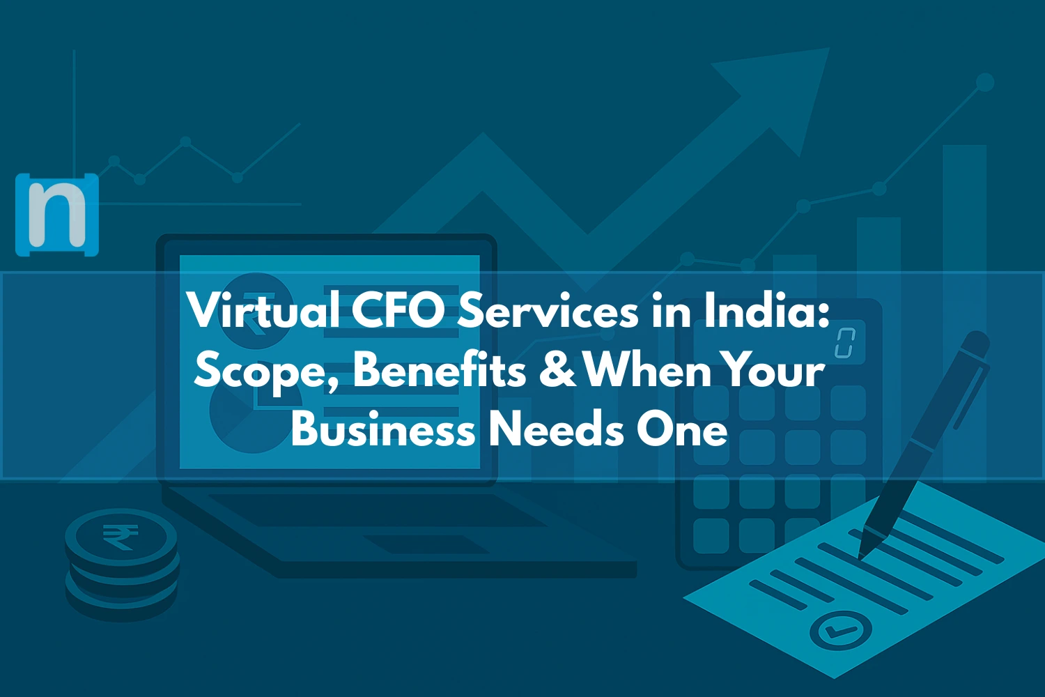 Virtual CFO Services in India Scope, Benefits & When Your Business Needs One