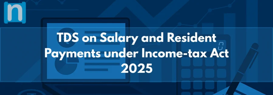 TDS on Salary and Resident Payments under Income-tax Act 2025