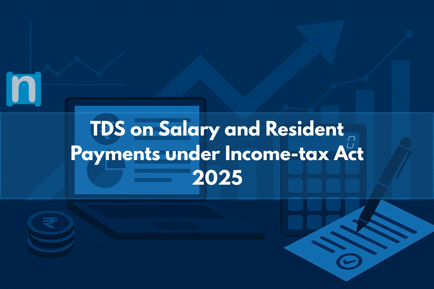 TDS on Salary and Resident Payments under Income-tax Act 2025