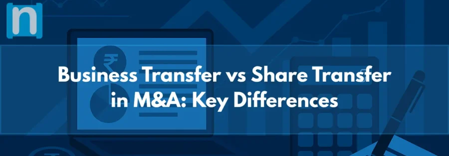 Business Transfer vs Share Transfer in M&A Key Differences