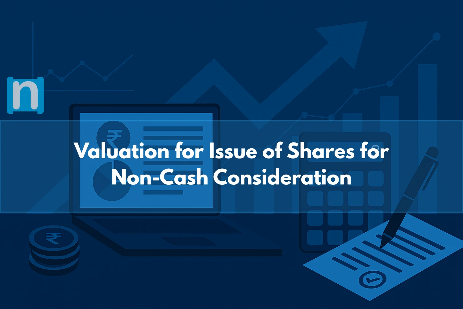 Valuation for Issue of Shares for Non-Cash Consideration