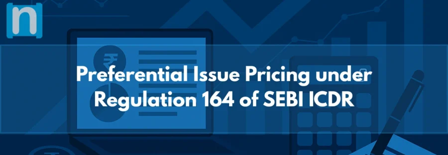 Preferential Issue Pricing under Regulation 164 of SEBI ICDR