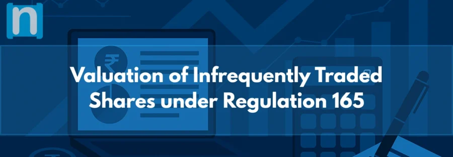 Valuation of Infrequently Traded Shares under Regulation 165