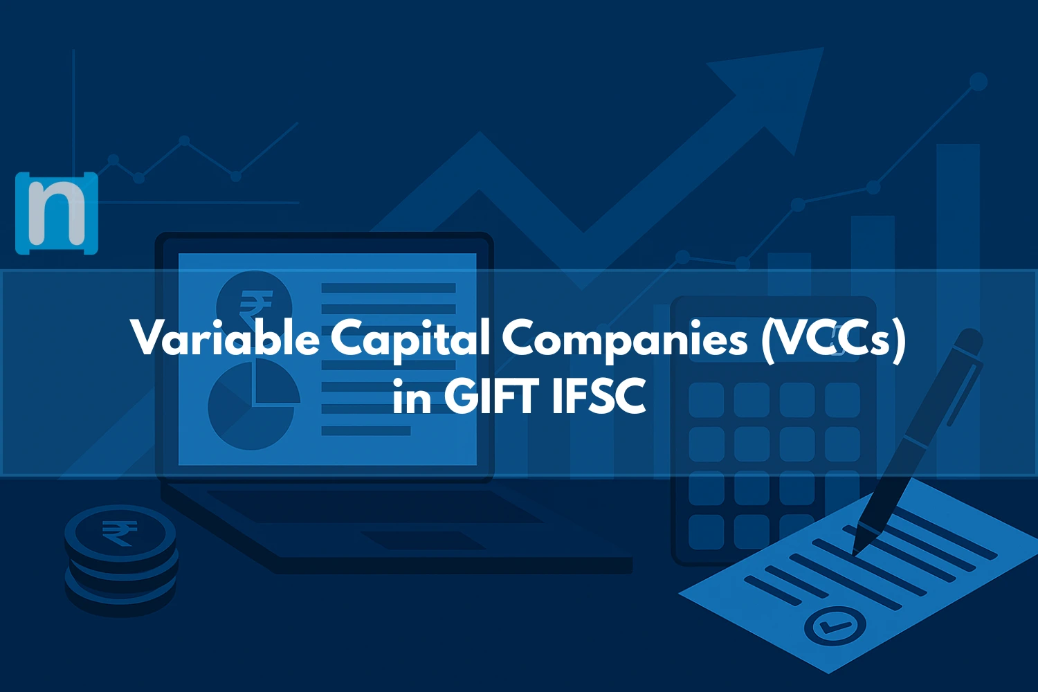 Variable Capital Companies (VCCs) in GIFT IFSC