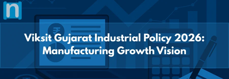 Viksit Gujarat Industrial Policy 2026 Manufacturing Growth Vision
