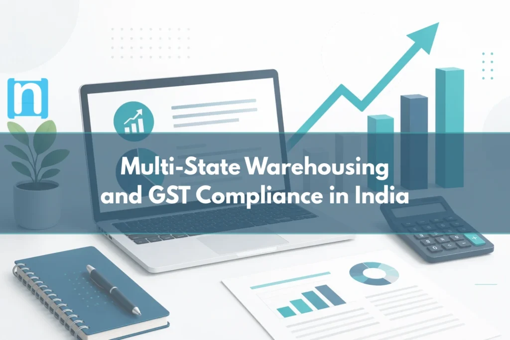 Multi-State Warehousing and GST Compliance in India