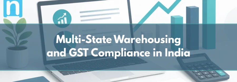 Multi-State Warehousing and GST Compliance in India